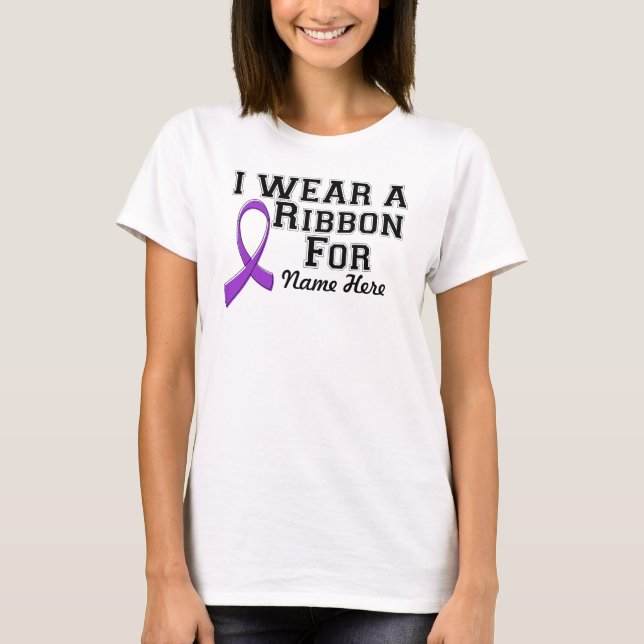 Personalise I Wear a Purple Ribbon T-Shirt (Front)