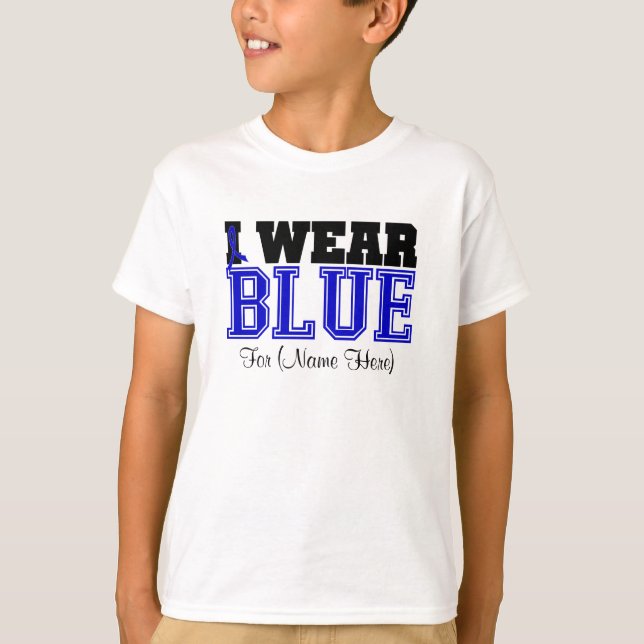 Personalise I Wear Blue Ribbon Colon Cancer T-Shirt (Front)