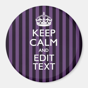 Personalise it Keep Calm Your Text Purple Stripes Magnet