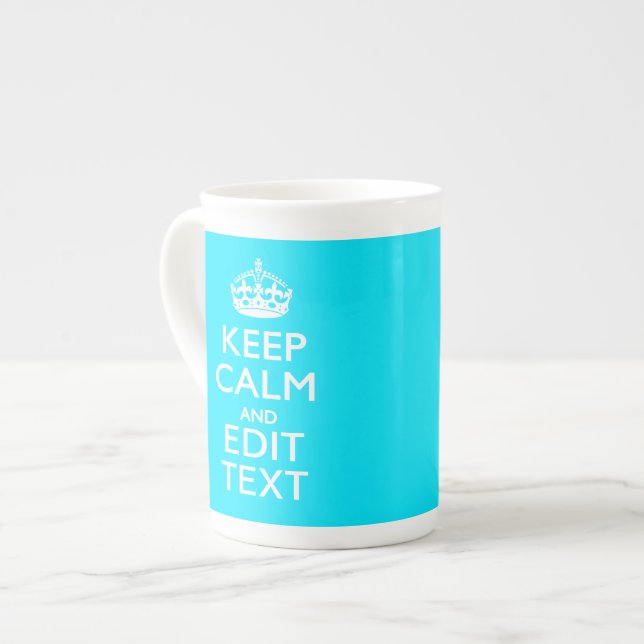 Personalise Keep Calm Your Text Turquoise Accent Bone China Mug (Front Left)