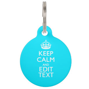 Personalise Keep Calm Your Text Turquoise Accent Pet Tag