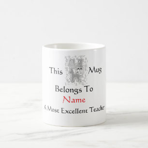 Personalise Most Excellent Teacher Pets  Coffee Mug