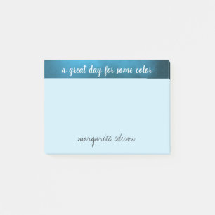 Personalise Ocean Blue a great day for some colou Post-it Notes