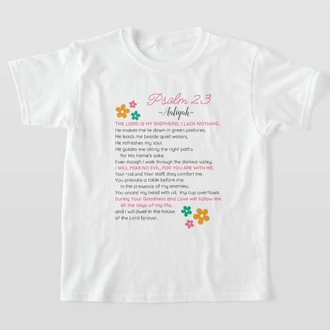 Personalise Psalm 23-NIV Bible Scripture Flowers T-Shirt (Laydown)