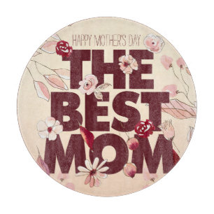 Personalise The Best Mum Mother's Day Cutting Board
