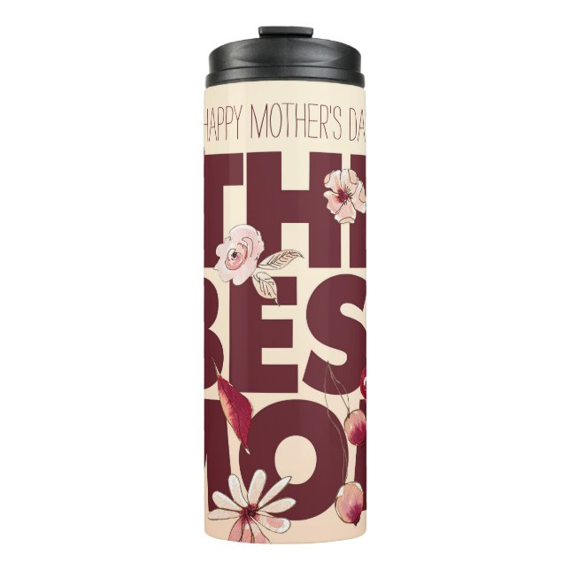 Personalise The Best Mum | Mother's Day Thermal Tumbler (Front)