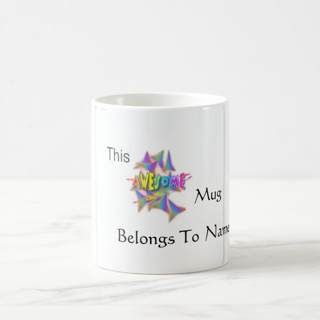 Personalise This Awesome Mug Belongs To Mug (Center)