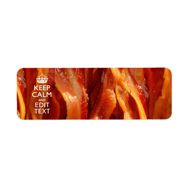 Personalise This with Keep Calm and Sizzling Bacon (Front)