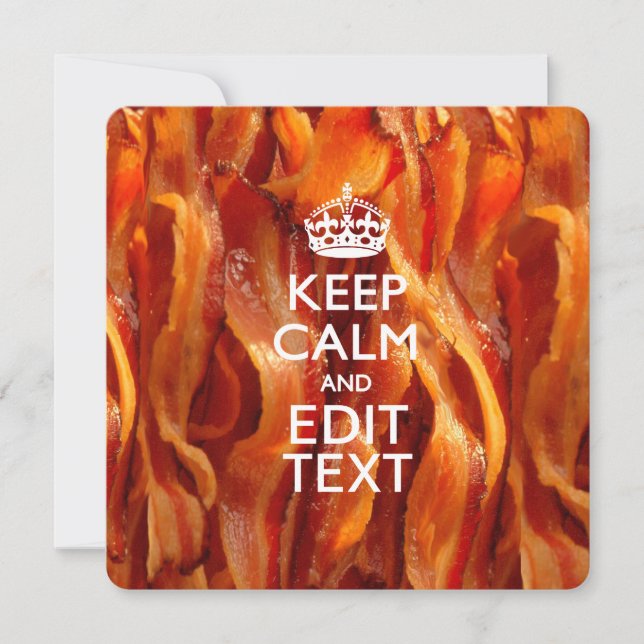 Personalise This with Keep Calm and Sizzling Bacon (Front)