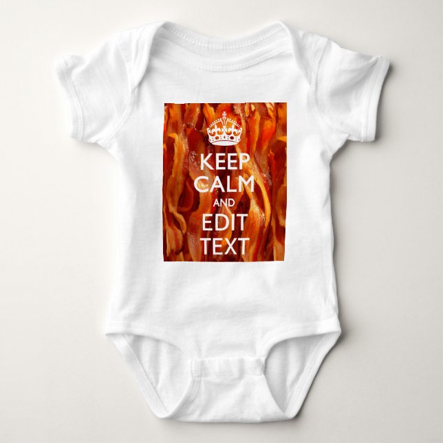 Personalise This with Keep Calm and Sizzling Bacon Baby Bodysuit (Front)