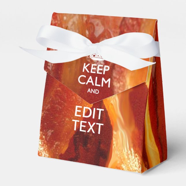Personalise This with Keep Calm and Sizzling Bacon Favour Box (Front Side)