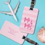 Personalise with Name Mr and Mrs Pink Stripes Luggage Tag<br><div class="desc">Stylish personalised luggage tag featuring the word "Mr and Mrs" in pink brush script against a preppy pink stripes pattern background. It makes great gifts for newly weds or wedding anniversaries. Personalise this tag by replacing placeholder text with your information and for more options such as to change the font...</div>