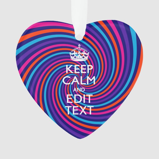 Personalise Your Keep Calm Text Multicolored Swirl Ornament (Front)