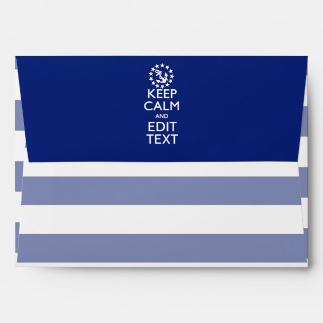 Personalise Your Nautical Keep Calm And Edit Text Envelopes (Back (Top Flap))