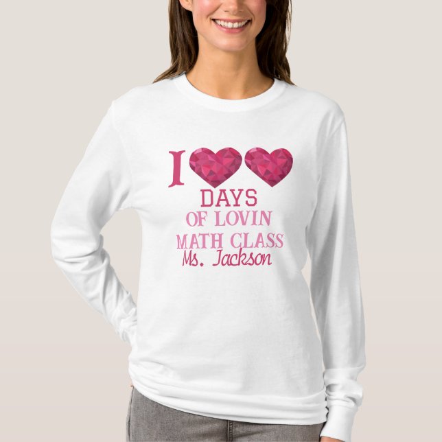 Personalised 100 days of loving math class  T-Shirt (Front)