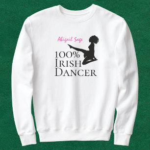 Personalised 100% Irish Dancer Soft Shoe Dance Sweatshirt