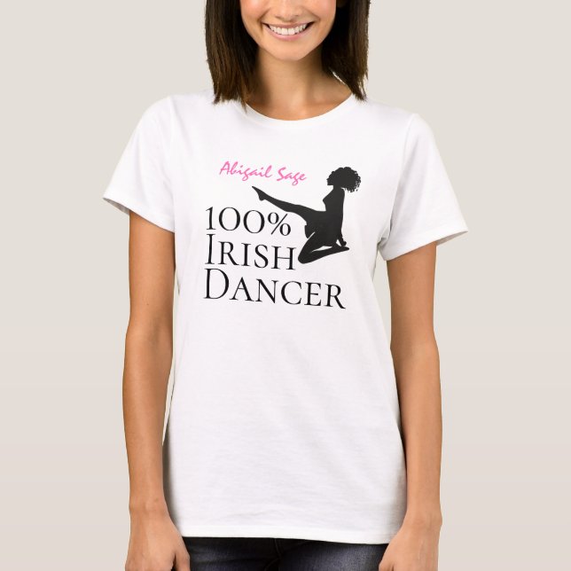 Personalised 100% Irish Dancer Soft Shoe Dance T-Shirt (Front)
