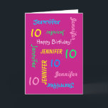 Personalised 10th Birthday Card Any Name, Pink<br><div class="desc">What a wonderful, personalised greeting card for a 10th birthday or any other occasion. On the cover, Name and Age repeats in different fonts and colours on a hot pink background. Easy to personalise - just CHANGE NAME, AGE, and OCCASION in ONE PLACE. Supports name up to 9 characters. A...</div>