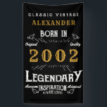 Personalised 2002 21st Birthday Add Name Legendary Banner<br><div class="desc">Personalised birthday banner for those born in 2002. Add the name to this vintage style retro print birthday banner. Edit the name and year with the template provided. A wonderful custom black birthday wall hanging with white and gold vintage style typography. More gifts and party supplies available with the "Legendary"...</div>