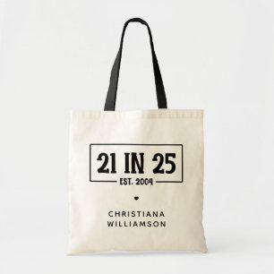 Personalised 21st Birthday 21 IN 25 Est 2004 Tote Bag
