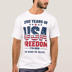 Personalised 250 Years Of USA Freedom 1776 2026 T-Shirt