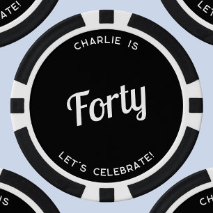 Personalised 40 Forty Fortieth Birthday Poker Chips