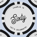 Personalised 60 Sixty Sixtieth Birthday Poker Chips<br><div class="desc">A modern chic typography design to celebrate your landmark sixtieth birthday in style.  Change the text to personalise.</div>