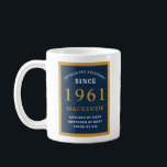 Personalised 60th Birthday 1961 Elegant Blue Gold Coffee Mug<br><div class="desc">A huge 60th birthday blue and gold coffee mug for those special people born in 1961. Easily customise the text using the template provided. Part of the setting standards range of greeting cards and gifts.</div>