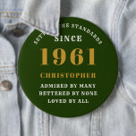Personalised 60th Birthday 1961 Elegant Green Gold 6 Cm Round Badge<br><div class="desc">60th birthday green and gold pin on badge. Easily customise the text of this born in 1961 "Standards" button using the template provided. Part of the setting standards range cards and gifts.</div>