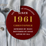 Personalised 60th Birthday 1961 Elegant Red Gold 6 Cm Round Badge<br><div class="desc">60th birthday red and gold pin on badge. Easily customise the text of this born in 1961 "Standards" button using the template provided. Part of the setting standards range cards and gifts.</div>