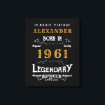 Personalised 60th Birthday Born 1961 Vintage Black Canvas Print<br><div class="desc">A personalised classic wall canvas for that special birthday person born in 1961 and turning 60. Add the name to this vintage retro style black, white and gold design for a custom 60th birthday gift. Easily edit the name and year with the template provided. A wonderful custom black birthday gift....</div>
