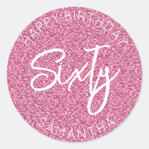 Personalised 60th Birthday Pink Glitter Sixty Classic Round Sticker