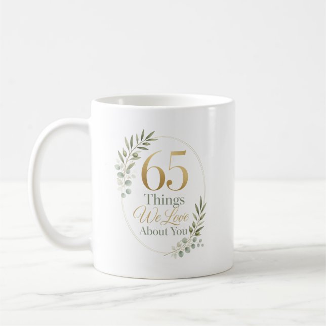 Personalised 65 Things We Love About You Coffee Mug (Left)