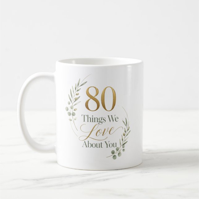 Personalised 80 Things We Love About You Coffee Mug (Left)