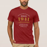 Personalised 80th Birthday 1941 Red Gold Dad T-Shirt<br><div class="desc">80th birthday cranberry red and gold t-shirt. Easily customise the text of this born in 1941 black "Standards" shirt using the template provided. Part of the setting standards range cards and gifts..</div>