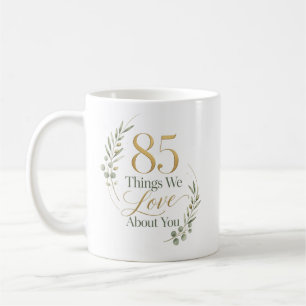 Personalised 85 Things We Love About You Coffee Mug