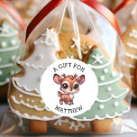 Personalised A Gift For Christmas  Classic Round Sticker<br><div class="desc">Christmas to and from gift tags. Add a name in the personalise area. Cute cartoon chibi reindeer for boys or girls!</div>