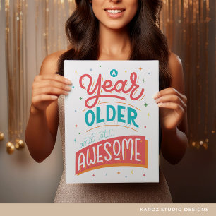 Personalised A Year Older Funny Quote Birthday Card