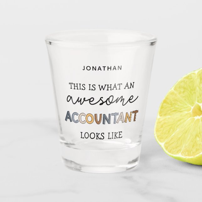 Personalised Accountant Funny Awesome Accountant Shot Glass (Front)