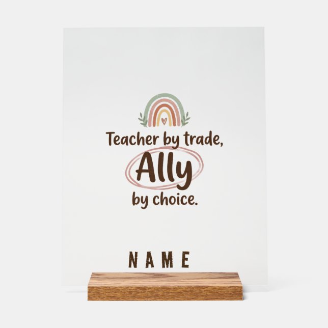 Personalised  Acrylic Sign teacher ally - Custom  (Front)