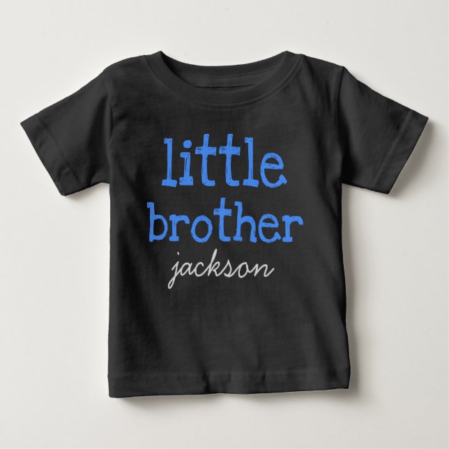 Personalised Add a Name Blue Text Little Brother Baby T-Shirt (Front)