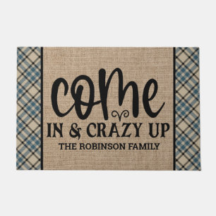 Personalised ADD NAME Come In And Crazy Up Doormat