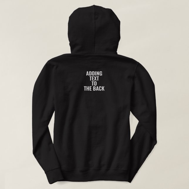 Personalised Adding Text To The Back Customised Hoodie (Design Back)