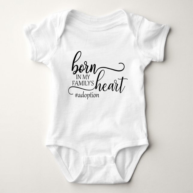 Personalised Adoption-born in my family's heart Baby Bodysuit (Front)