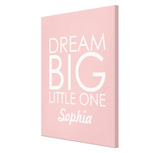 Personalised Art Canvas Dream Big Little One Pink