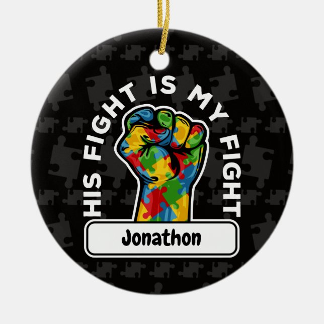  Personalised Autism His Fight is My Fight Ceramic Ceramic Tree Decoration (Front)
