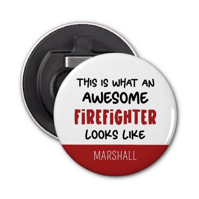 Personalised Awesome Firefighter Funny Firefighter Bottle Opener (Front)