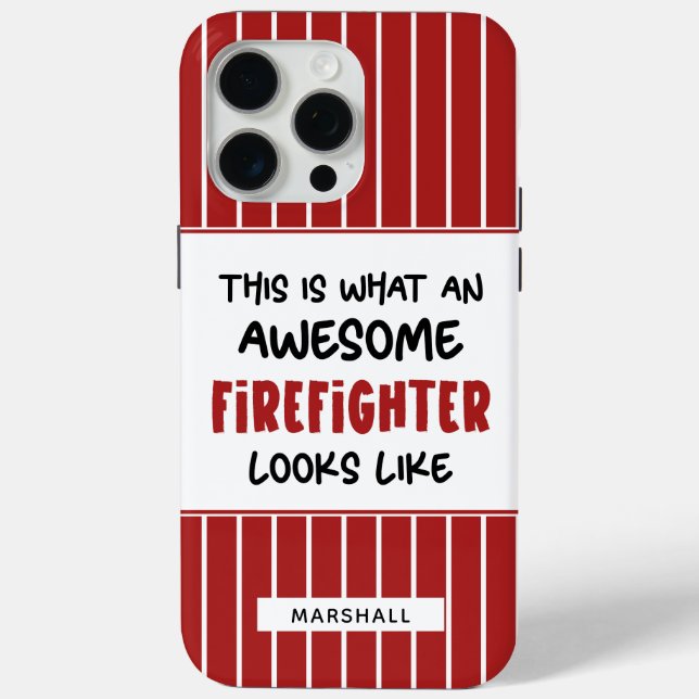 Personalised Awesome Firefighter Funny Firefighter Case-Mate iPhone Case (Back)