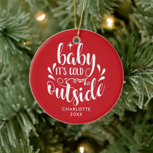 Personalised  Baby It's Cold Outside Script Ceramic Tree Decoration (Tree)