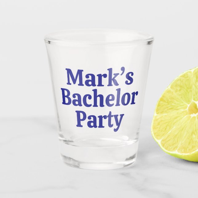 Personalised Bachelor gifts shot glass (Front)